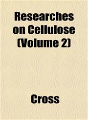 Researches on Cellulose (Volume 2),1152768352,9781152768352