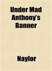 Under Mad Anthony's Banner,1152183273,9781152183278