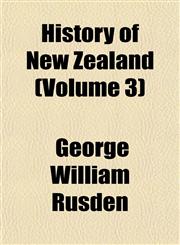 History of New Zealand (Volume 3),1152834223,9781152834224