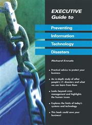 Executive Guide to Preventing Information Technology Disasters,3540199284,9783540199281