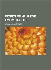 Words of help for everyday life,1234394332,9781234394332
