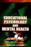 Educational Psychology and Mental Health 1st Edition,8176255300,9788176255301