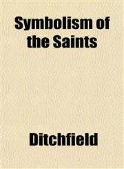 Symbolism of the Saints,1152495097,9781152495098