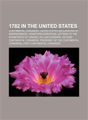 1782 in the United States Continental Congress, United States Declaration of Independence, Crawford expedition,1156149282,9781156149287