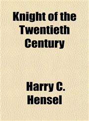 Knight of the Twentieth Century,1152991493,9781152991491