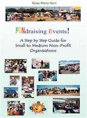 FUNdraising Events! A Step by Step Guide for Small to Medium Non-Profit Organizations,1432743376,9781432743376