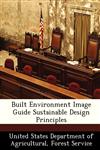 Built Environment Image Guide Sustainable Design Principles,1288310250,9781288310258