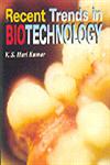 Recent Trends in Biotechnology 1st Edition, Reprint,8177541579,9788177541571