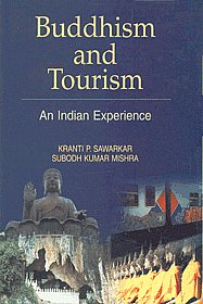 Buddhism and Tourism An Indian Experience 1st Published,8184571623,9788184571622