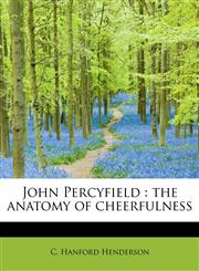 John Percyfield the anatomy of cheerfulness,1241274053,9781241274054