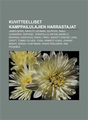 Kuvitteelliset kamppailulajien harrastajat James Bond, Naruto Uzumaki, Silppuri, Sanji, Leonardo, Raphael, Donatello, Michelangelo,1231918500,9781231918500