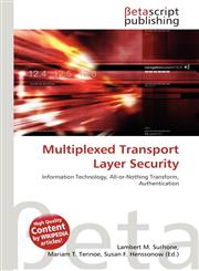 Multiplexed Transport Layer Security,6132947442,9786132947444