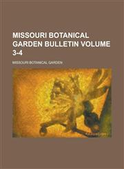 Missouri Botanical Garden bulletin Volume 3-4,1234290952,9781234290955