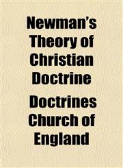 Newman's Theory of Christian Doctrine,1153057484,9781153057486