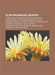 Elektronikkselskaper Canon, Nikon, Norske elektronikkselskaper, Produsenter av telekommunikasjonsutstyr, Siemens, Nintendo, Samsung,1232777587,9781232777588