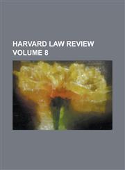 Harvard Law Review Volume 8,1234173670,9781234173678