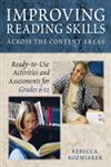 Improving Reading Skills Across the Content Areas Ready-to-Use Activities and Assessments for Grades, 6-12,1412904609,9781412904605
