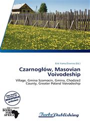 Czarnogłów, Masovian Voivodeship,6139219523,9786139219520