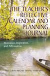 The Teacher's Reflective Calendar and Planning Journal Motivation, Inspiration, and Affirmation,1412926467,9781412926461
