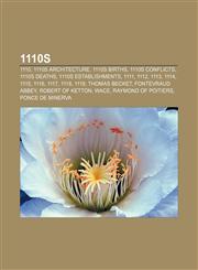 1110s 1110, 1110s architecture, 1110s births, 1110s conflicts, 1110s deaths, 1110s establishments, 1111, 1112, 1113, 1114, 1115, 1116, 1117,1232459135,9781232459132