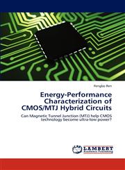 Energy-Performance Characterization of CMOS/Mtj Hybrid Circuits,3659298913,9783659298912