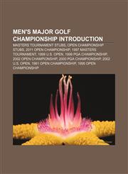 Men's major golf championship Introduction Masters Tournament stubs, Open Championship stubs, 2011 Open Championship, 1997 Masters Tournament,1155930401,9781155930404