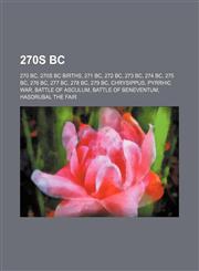 270s BC 270 BC, 270s BC births, 271 BC, 272 BC, 273 BC, 274 BC, 275 BC, 276 BC, 277 BC, 278 BC, 279 BC, Chrysippus, Pyrrhic War,1156110556,9781156110553
