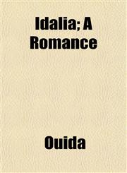Idalia; A Romance,115474261X,9781154742619