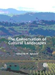 The Conservation of Cultural Landscapes,1845930746,9781845930745