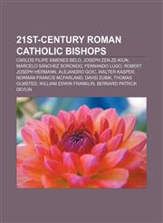 21st-century Roman Catholic bishops Carlos Filipe Ximenes Belo, Joseph Zen Ze-kiun, Marcelo Sánchez Sorondo, Fernando Lugo,1157696821,9781157696827