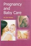 Pregnancy and Baby Care 1st Edition,9380117310,9789380117317