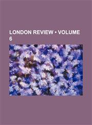 London Review (Volume 6),1234927691,9781234927691