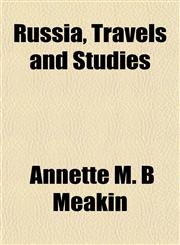 Russia, Travels and Studies,1154958922,9781154958928