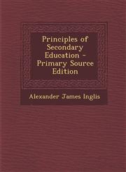 Principles of Secondary Education - Primary Source Edition,1287953522,9781287953524