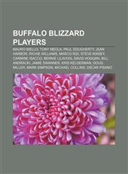 Buffalo Blizzard players Mauro Biello, Tony Meola, Paul Dougherty, Jean Harbor, Richie Williams, Marco Rizi, Steve Kinsey, Carmine Isacco,1155519639,9781155519630