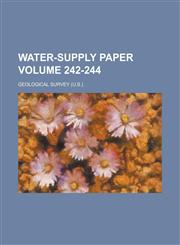 Water-supply Paper Volume 242-244,1230014098,9781230014098