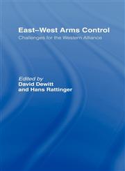 East-West Arms Control Challenges for the Western Alliance,0415034981,9780415034982