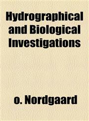 Hydrographical and Biological Investigations,1154742164,9781154742169