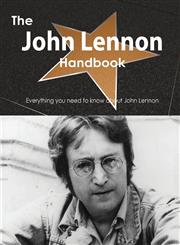 The John Lennon Handbook - Everything You Need to Know about John Lennon,1486478190,9781486478194