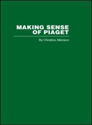 RLE Piaget : Making Sense of Piaget,0415402271,9780415402279