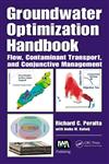 Groundwater Optimization Handbook Flow, Contaminant Transport and Conjunctive Management,1439838062,9781439838068