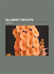 Islamist groups Hamas, Jemaah Islamiyah, Moro Islamic Liberation Front, Muslim Brotherhood, Abu Sayyaf, Benevolence International Foundation,1157637914,9781157637912