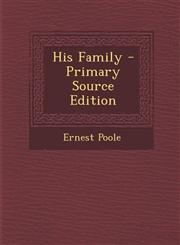 His Family - Primary Source Edition,1295017547,9781295017546