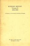 Korean Report : 1952-53 - A Summary of Governmental Activities and Progress Vol. 2