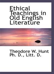 Ethical Teachings in Old English Literature,1117148505,9781117148502