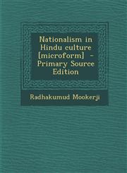 Nationalism in Hindu culture [microform]  - Primary Source Edition,1293401307,9781293401309