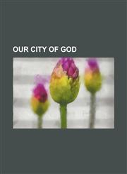 Our City of God,1236468244,9781236468246