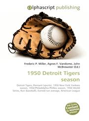 1950 Detroit Tigers season,613067130X,9786130671303