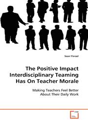 The Positive Impact Interdisciplinary Teaming Has On Teacher Morale,3639098404,9783639098402