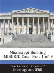 Mississippi Burning (MIBURN) Case, Part 1 of 9,1288565585,9781288565580